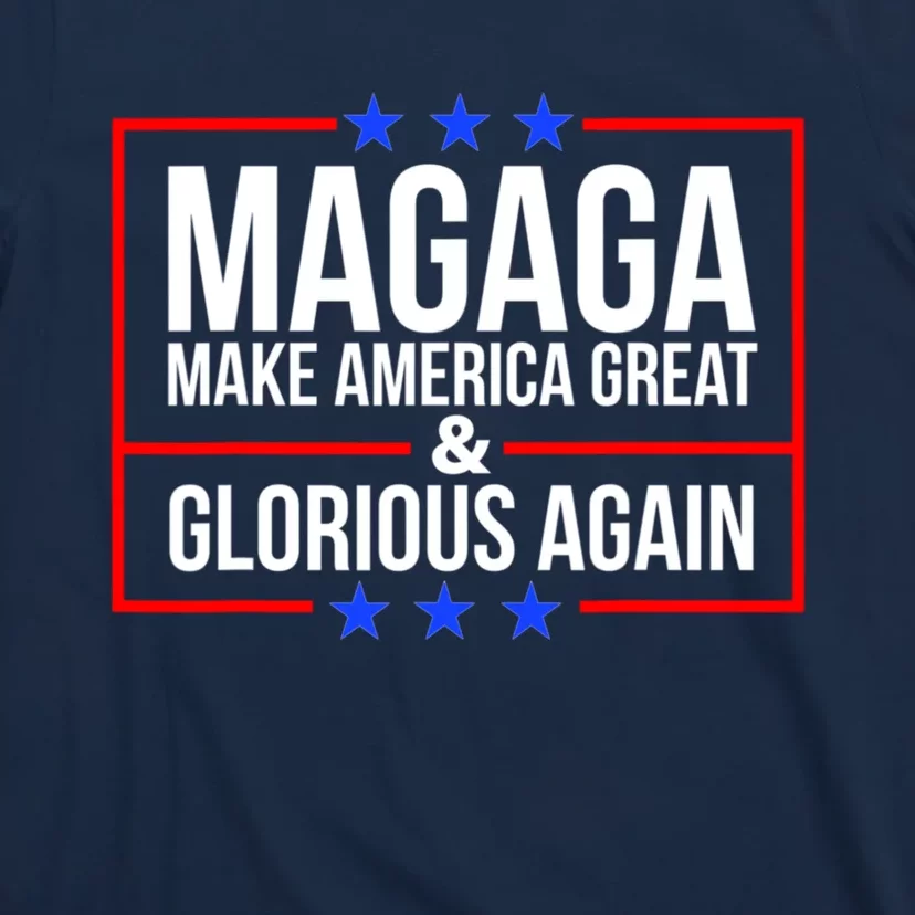 MAGAGA Make America Great And Glorious Again Trump 2024 T-Shirt