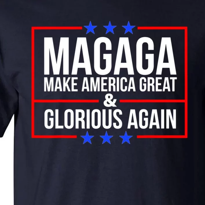 MAGAGA Make America Great And Glorious Again Trump 2024 Tall T-Shirt