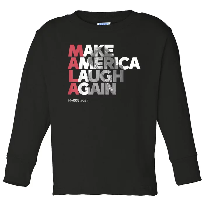 Mala Make America Laugh Again 2024 Kamala Harris President Toddler Long Sleeve Shirt