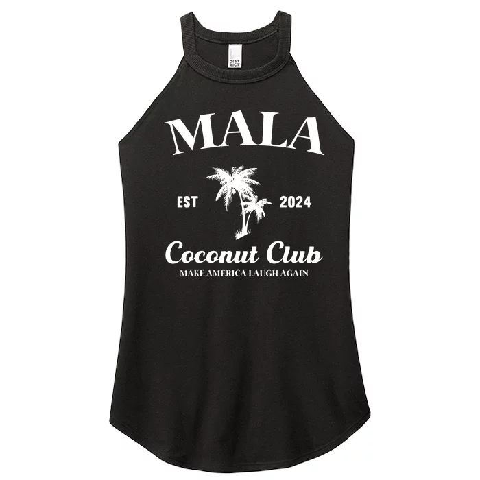 Mala Make America Laugh Again Coconut Club Women’s Perfect Tri Rocker Tank