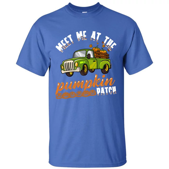 Meet Me At The Pumpkin Patch Truck Thanksgiving Farmer Gift Tall T-Shirt