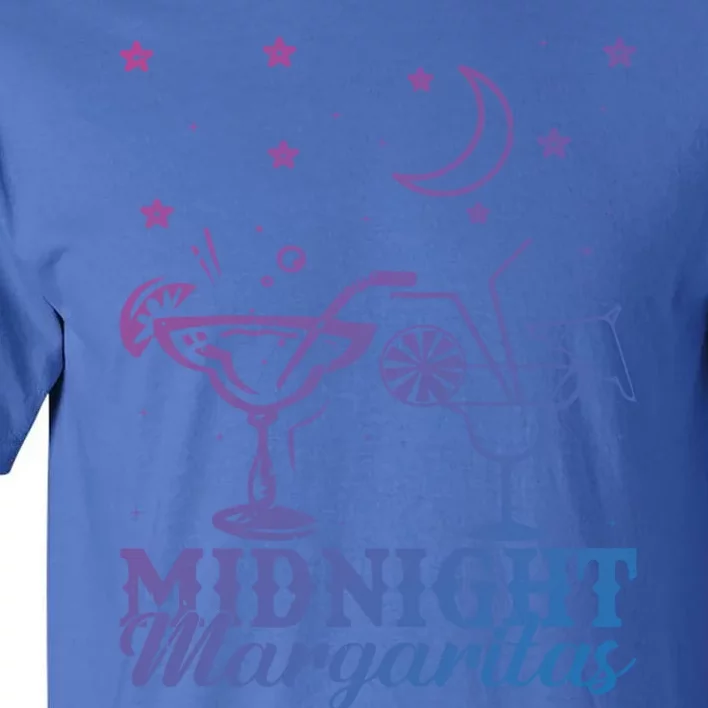 Midnight Margaritas Alcoholic Beverage Alcohol Gift Tall T-Shirt