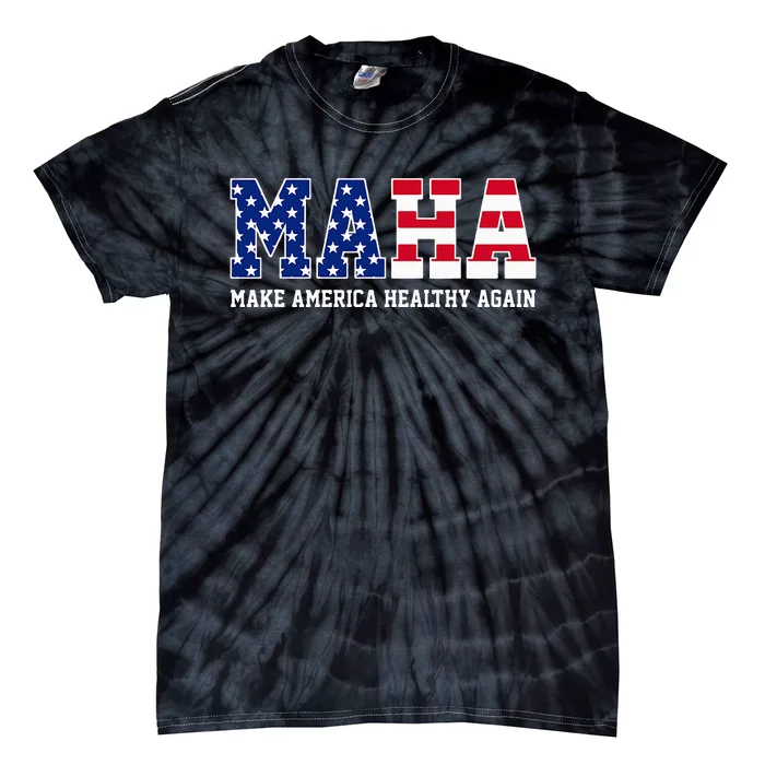 Maha Make America Healthy Again Us Patriotic Tie-Dye T-Shirt