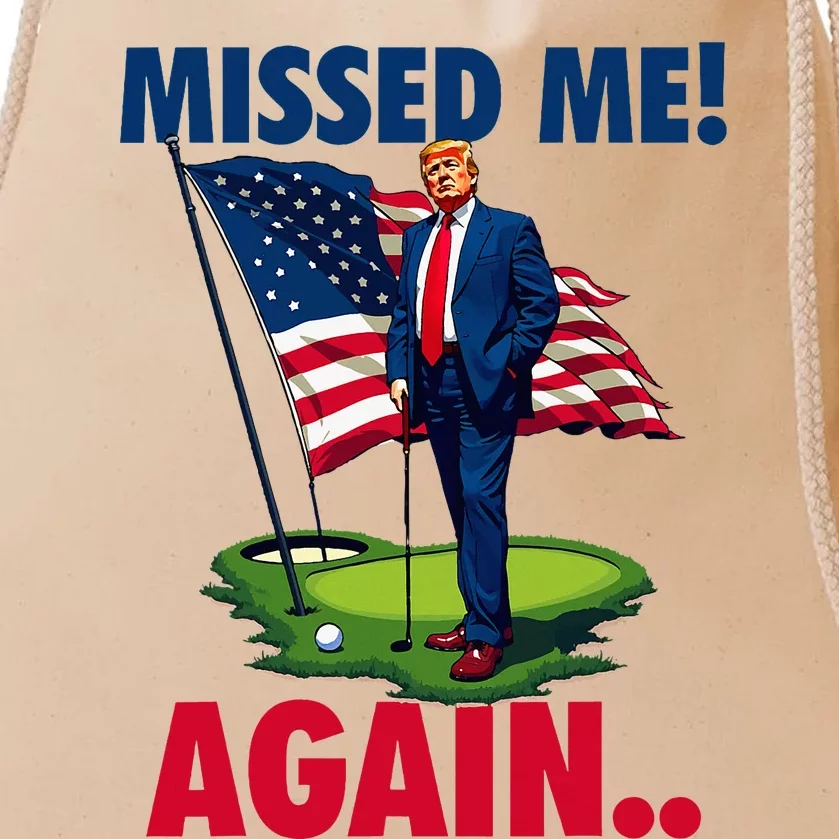 Missed Me Again You Missed Trump Golf 2024 Drawstring Bag