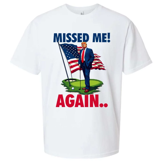 Missed Me Again You Missed Trump Golf 2024 Sueded Cloud Jersey T-Shirt