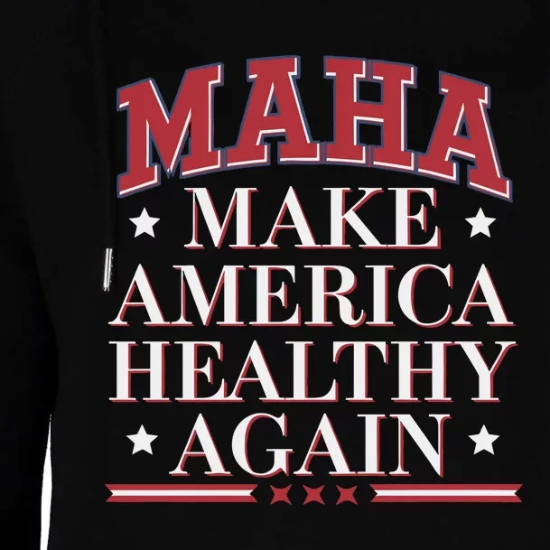 Maha Make America Healthy Again Womens Funnel Neck Pullover Hood