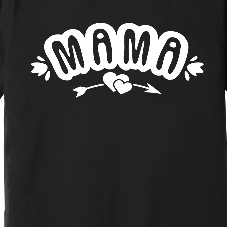 Mama Premium T-Shirt