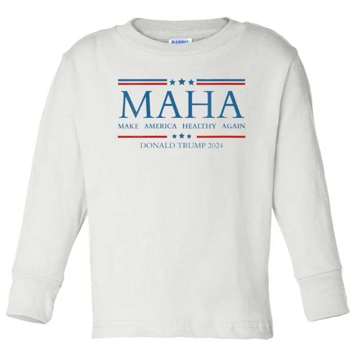 Maha Make America Healthy Again Toddler Long Sleeve Shirt