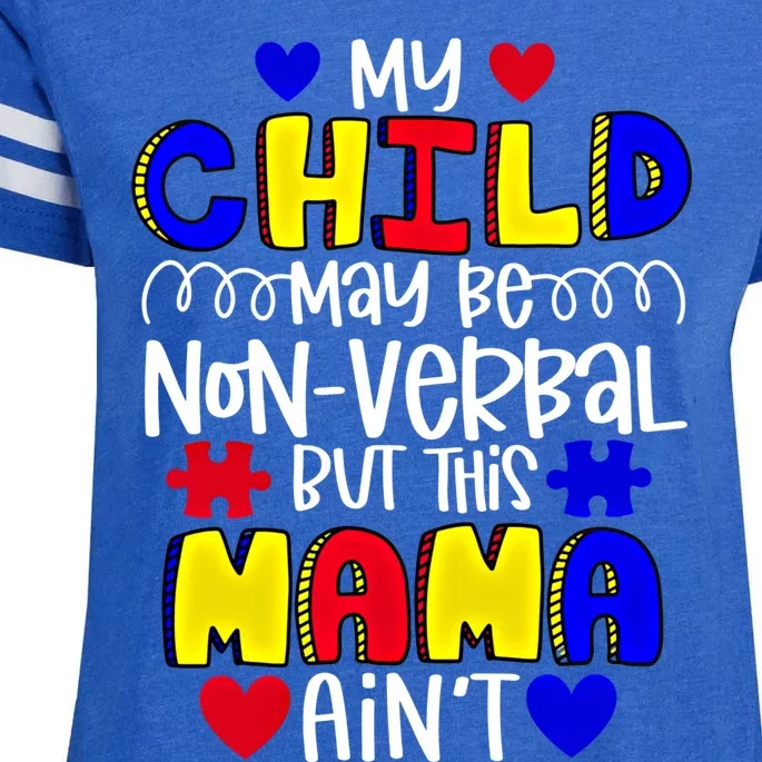 My Might Be Nonverbal But This Mama AinT Autism Cute Gift Enza Ladies Jersey Football T-Shirt