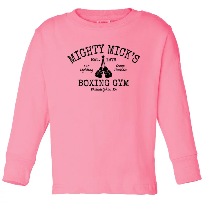 Mighty MickS Boxing Club Gift Toddler Long Sleeve Shirt