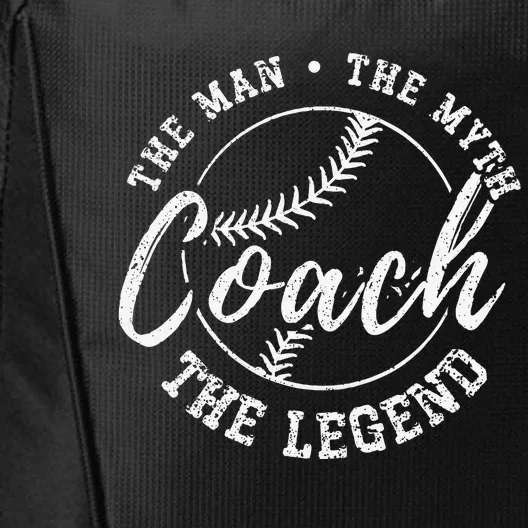 Man Myth Baseball Coach Legend Funny Baseball Coach City Backpack