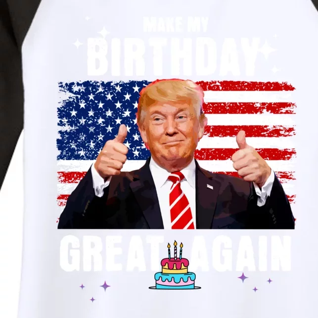 Make My Birthday Great Again Trump Fan Birthday Women's Tri-Blend 3/4-Sleeve Raglan Shirt