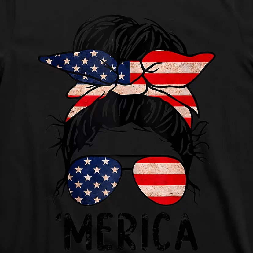 Merica Messy Bun 4th of July American Flag Sunglasses Wo T-Shirt