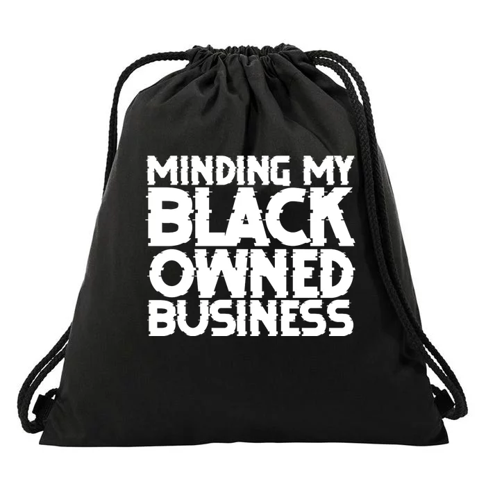 Minding My Black Owned Business Drawstring Bag