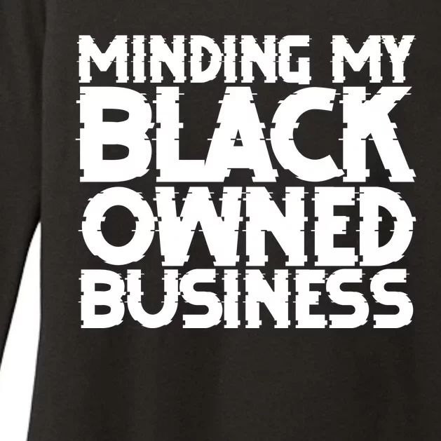 Minding My Black Owned Business Womens CVC Long Sleeve Shirt