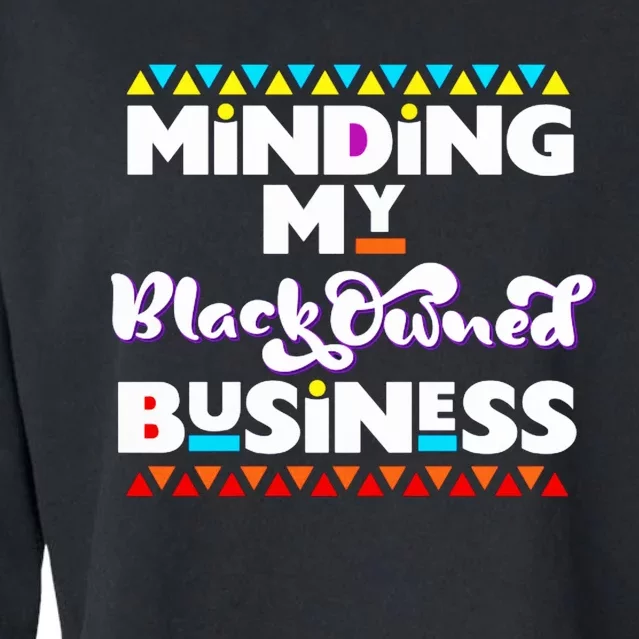 Minding My Black Owned Business Cropped Pullover Crew