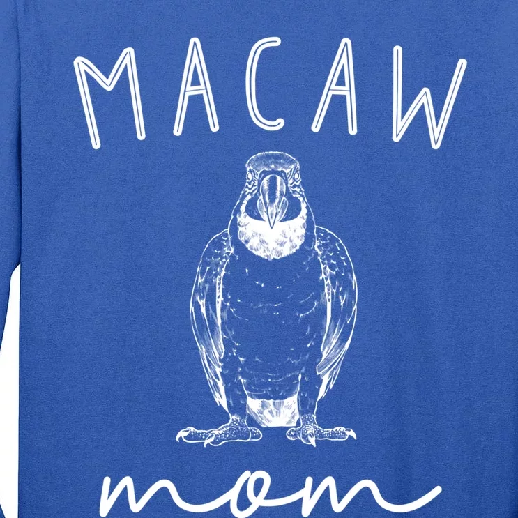 Macaw Mom Blue And Gold Macaw Parrot Bird Mama Funny Gift Tall Long Sleeve T-Shirt