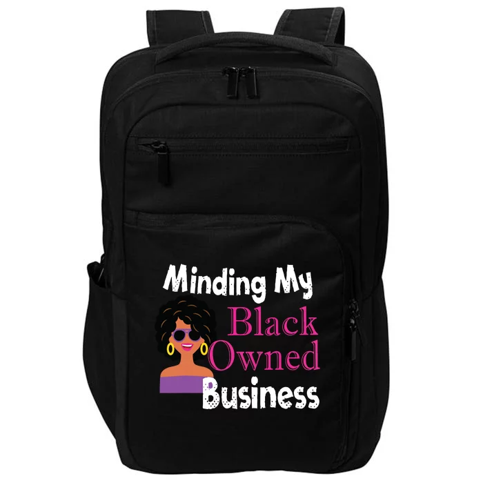 Minding My Black Owned Business Boss Woman Entrepreneur Impact Tech Backpack