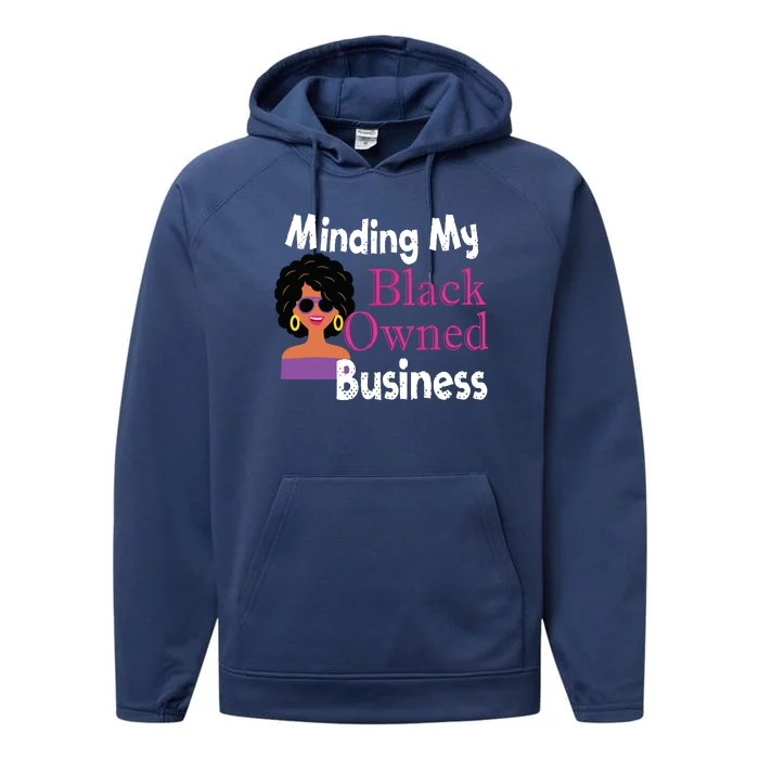 Minding My Black Owned Business Boss Woman Entrepreneur Performance Fleece Hoodie