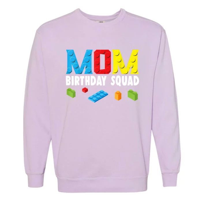 Mom Master Builder Building Bricks Blocks Mom Birthday Squad Gift Garment-Dyed Sweatshirt