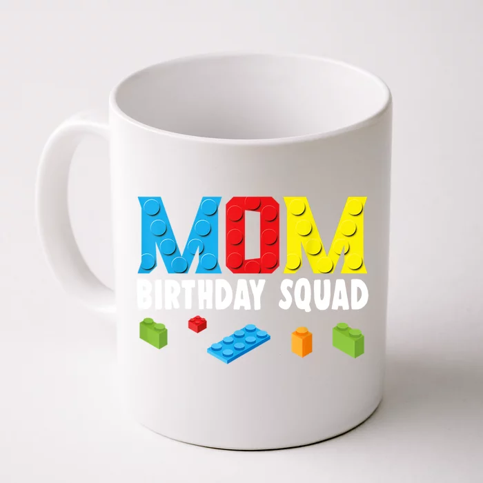 Mom Master Builder Building Bricks Blocks Mom Birthday Squad Gift Front & Back Coffee Mug