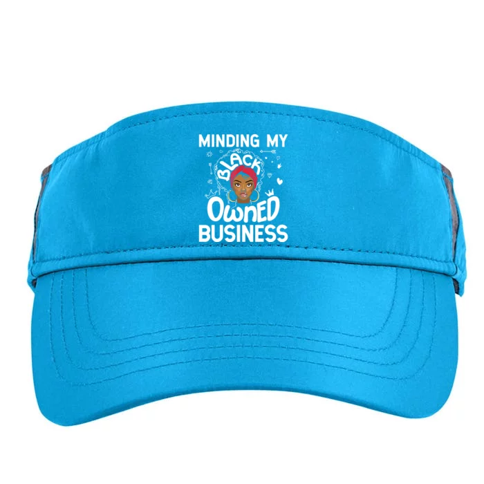 Minding My Black Owned Business Girl Women Gift Entrepreneur Adult Drive Performance Visor