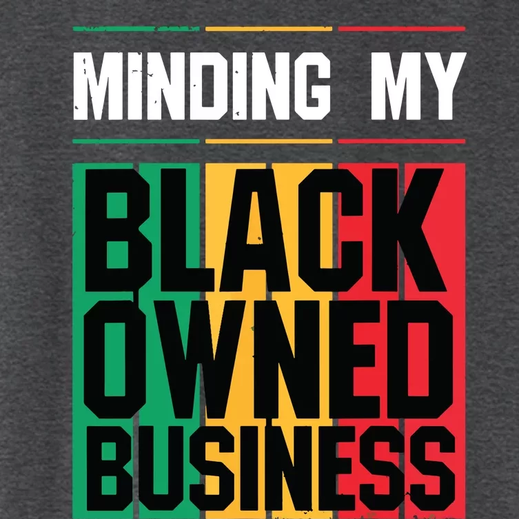 Minding My Black Owned Business Girl Women Gift Entrepreneur Women's Crop Top Tee