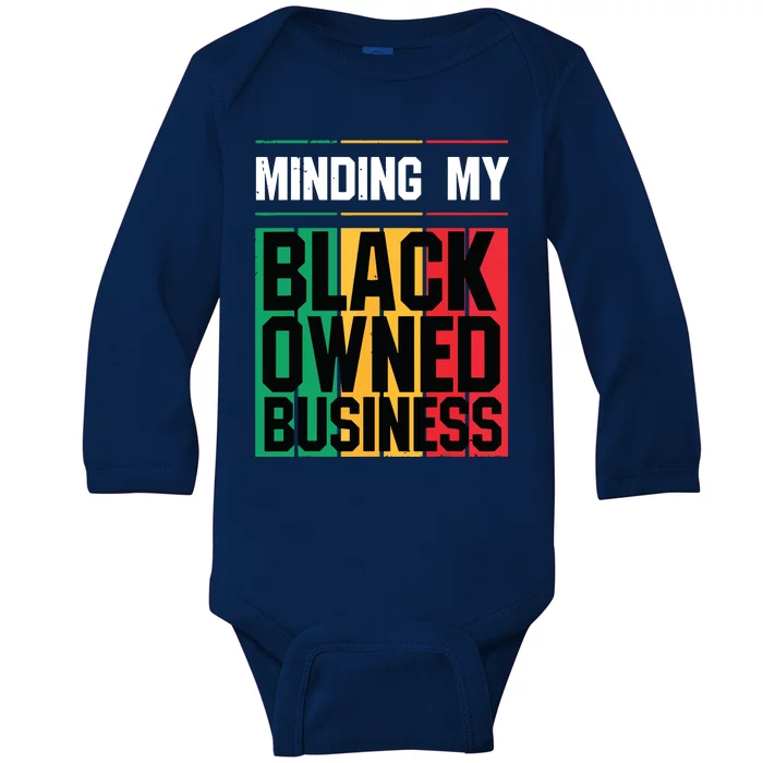 Minding My Black Owned Business Girl Women Gift Entrepreneur Baby Long Sleeve Bodysuit