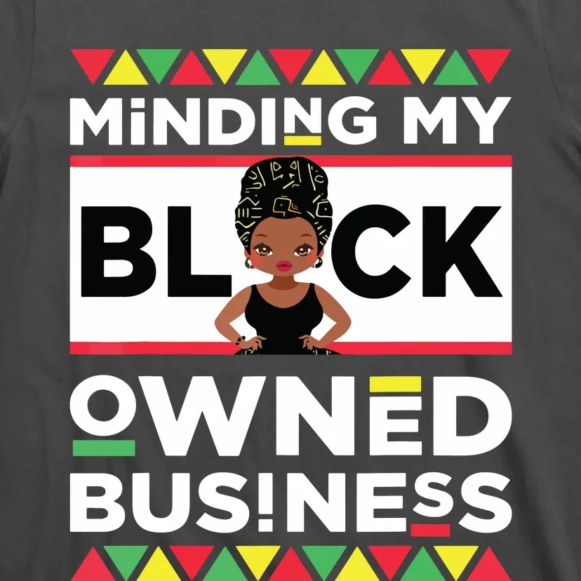 Minding My Black Owned Business T-Shirt