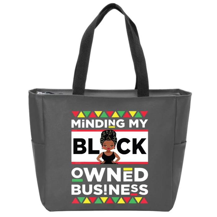 Minding My Black Owned Business Zip Tote Bag