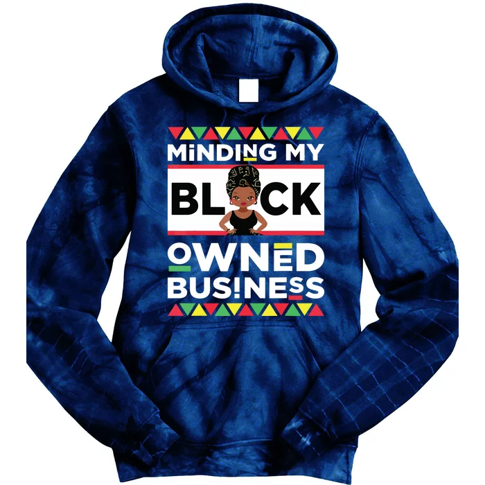 Minding My Black Owned Business Tie Dye Hoodie