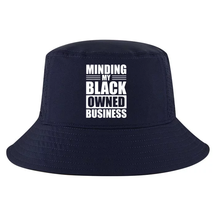 MINDING MY BLACK OWNED BUSINESS Gifts For Business Cool Comfort Performance Bucket Hat