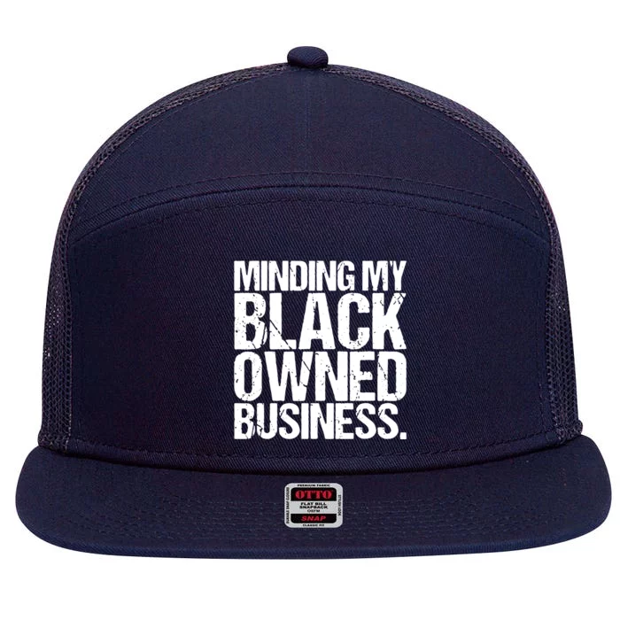 Minding My Black Owned Business Entrepreneur 7 Panel Mesh Trucker Snapback Hat