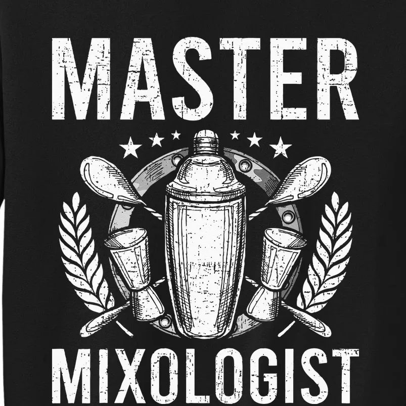 Master Mixologist Bartending Bartender Tall Sweatshirt