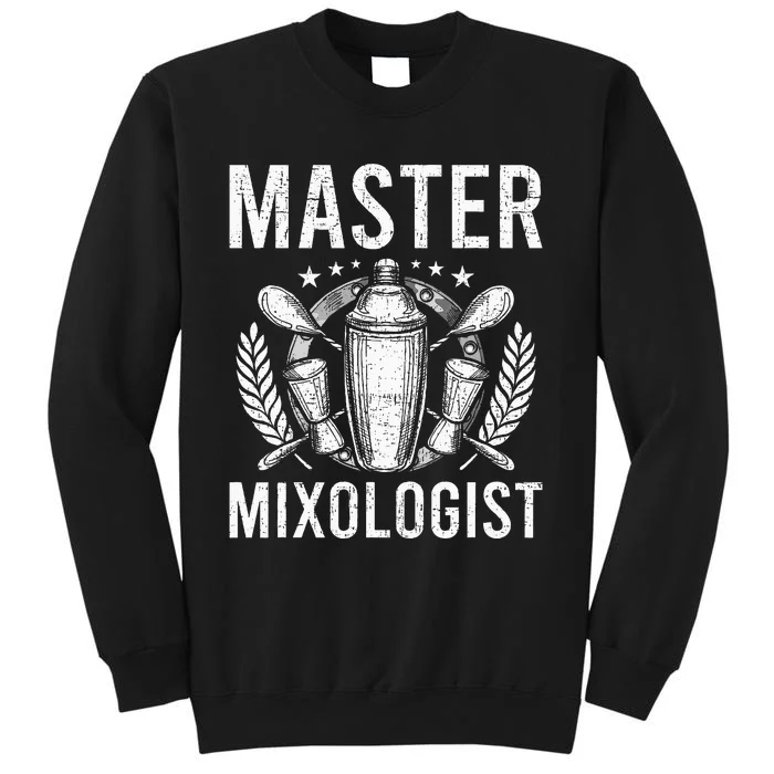 Master Mixologist Bartending Bartender Tall Sweatshirt