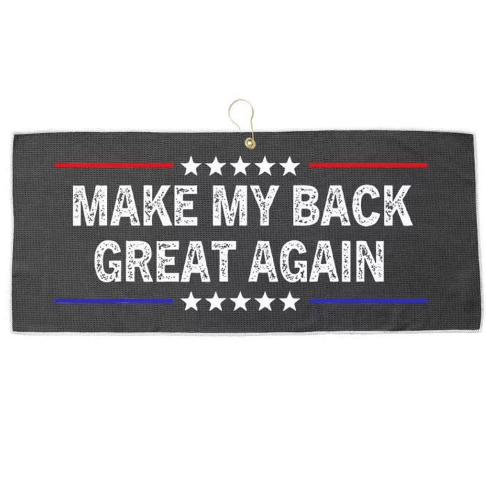 Make My Back Great Again Funny Therapy Injury Recovery Large Microfiber Waffle Golf Towel