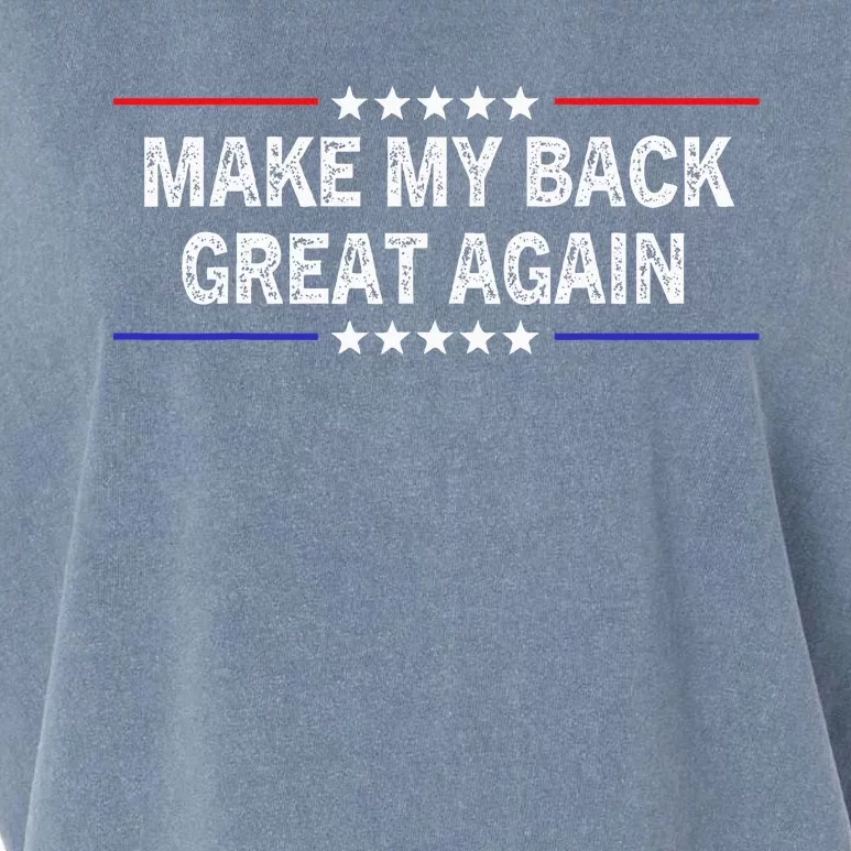 Make My Back Great Again Funny Therapy Injury Recovery Garment-Dyed Women's Muscle Tee