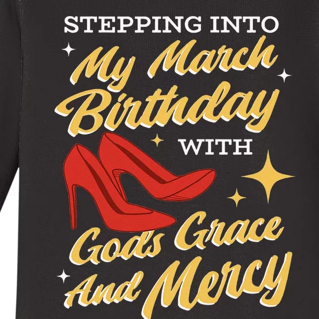 My March Birthday Gods Grace And Mercy Birthday Baby Long Sleeve Bodysuit