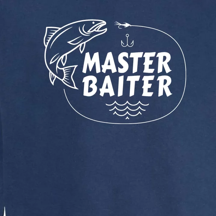 Mens Master Baiter Shirt Funny Fishing Fisherman Joke Dad Grandpa Garment-Dyed Sweatshirt