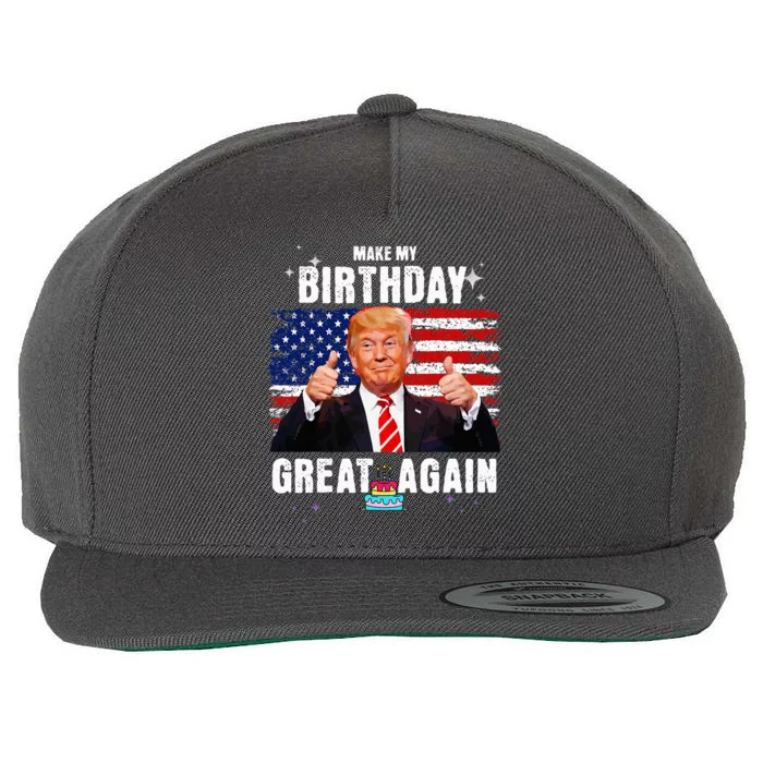 Make My Birthday Great Again Trump Fan Birthday Wool Snapback Cap