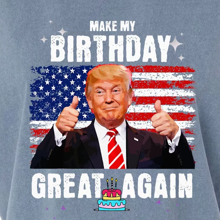 Make My Birthday Great Again Trump Fan Birthday Garment-Dyed Women's Muscle Tee