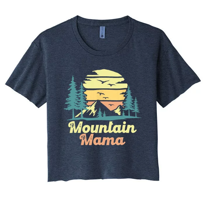 Mountain Mama Camping Hiking Mom Adventure Mothers Day Women's Crop Top Tee