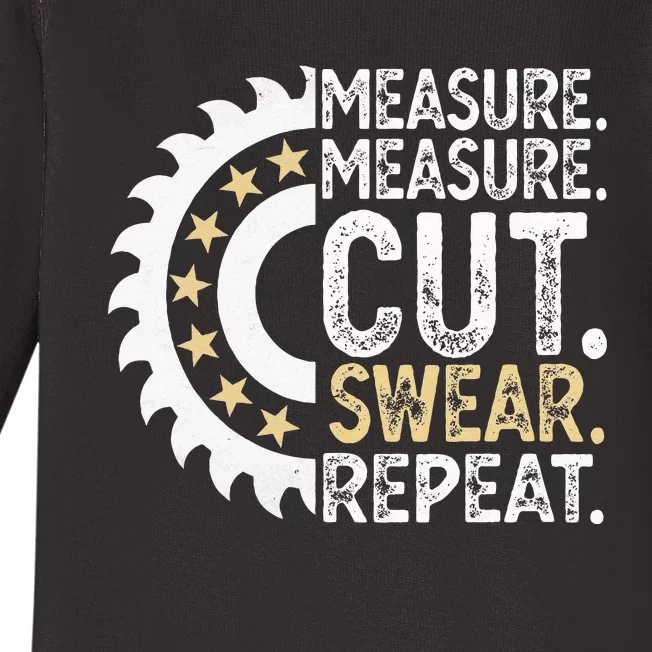 Measure Measure Cut Repeat Handyman Woodworker Father Day Baby Long Sleeve Bodysuit