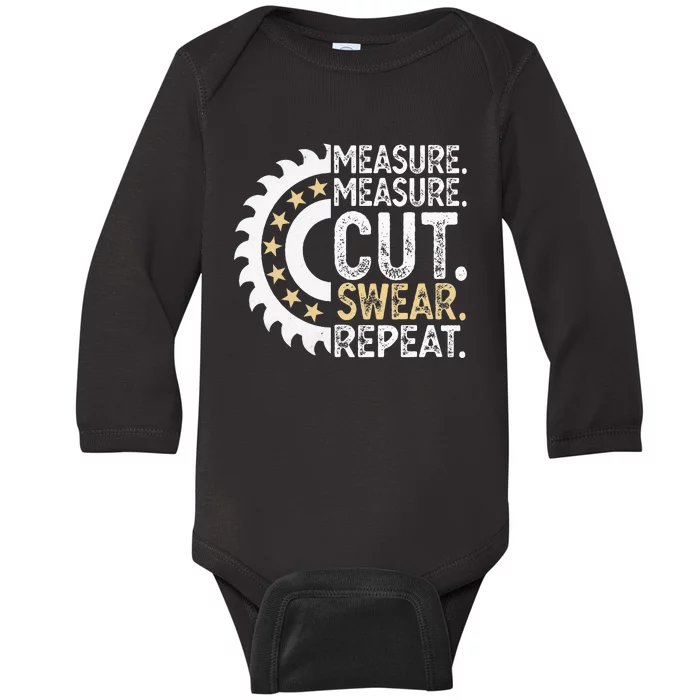 Measure Measure Cut Repeat Handyman Woodworker Father Day Baby Long Sleeve Bodysuit