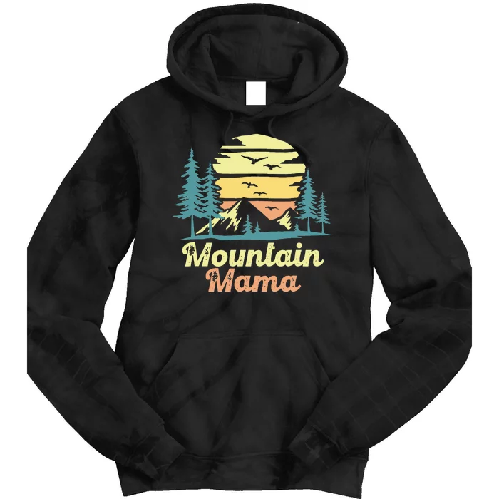 Mountain Mama Camping Hiking Mom Adventure Mothers Day Tie Dye Hoodie