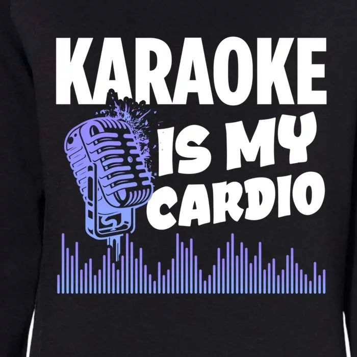 Music My Cardio Is Perfect For Karaoke Singers Music Lovers Gift Womens California Wash Sweatshirt