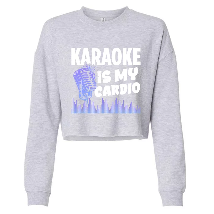 Music My Cardio Is Perfect For Karaoke Singers Music Lovers Gift Cropped Pullover Crew