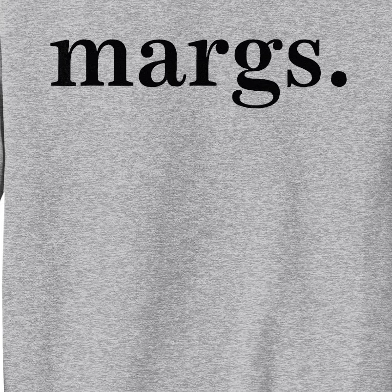 Margs Margarita Cinco De Mayo Drinko Party Men Women Funny Tall Sweatshirt