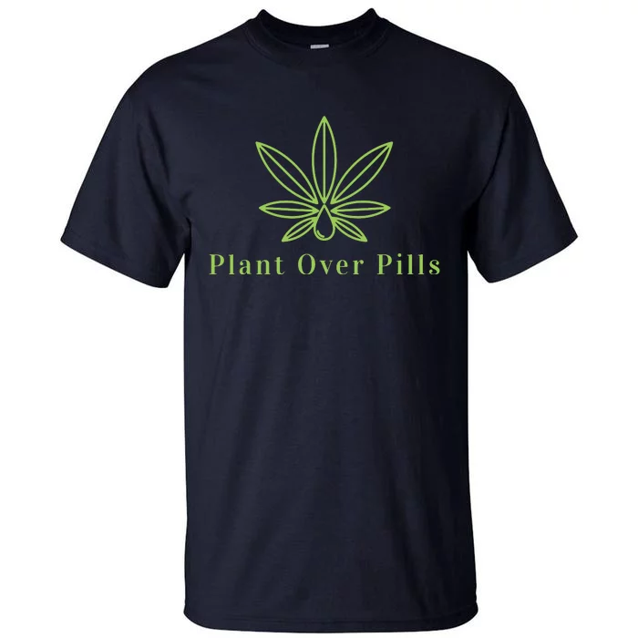 Medical Marijuana Cannabis Plant Over Pills Graphic Tall T-Shirt