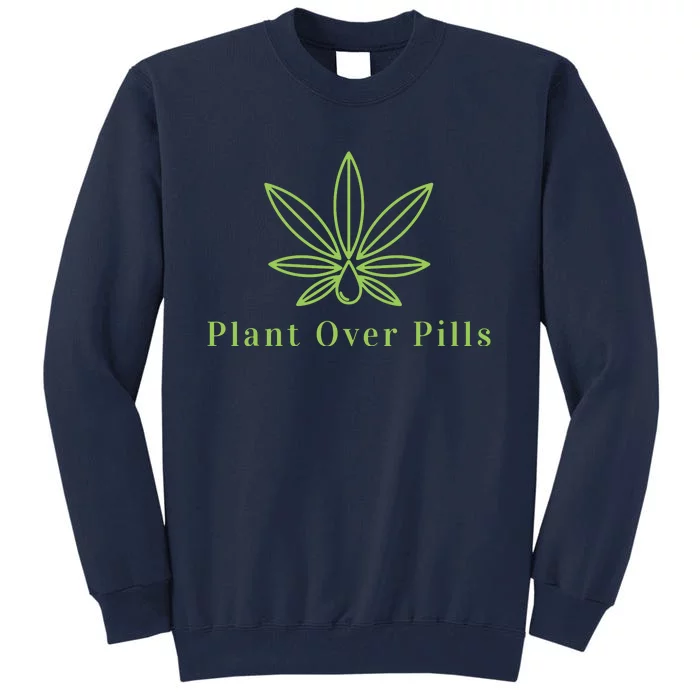 Medical Marijuana Cannabis Plant Over Pills Graphic Tall Sweatshirt